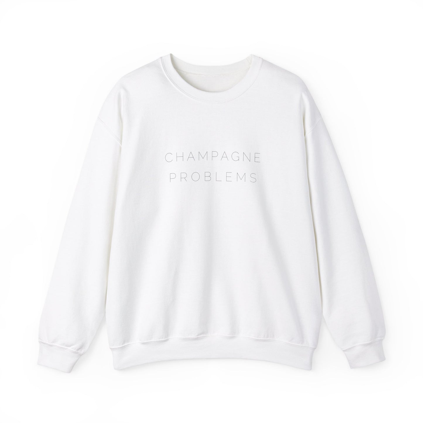Champagne Problems Sweatshirt
