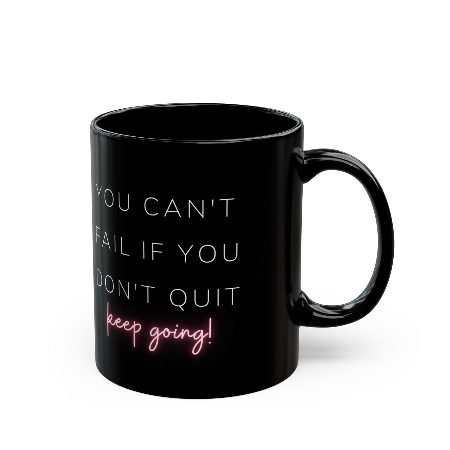 Motivational Coffee Mug