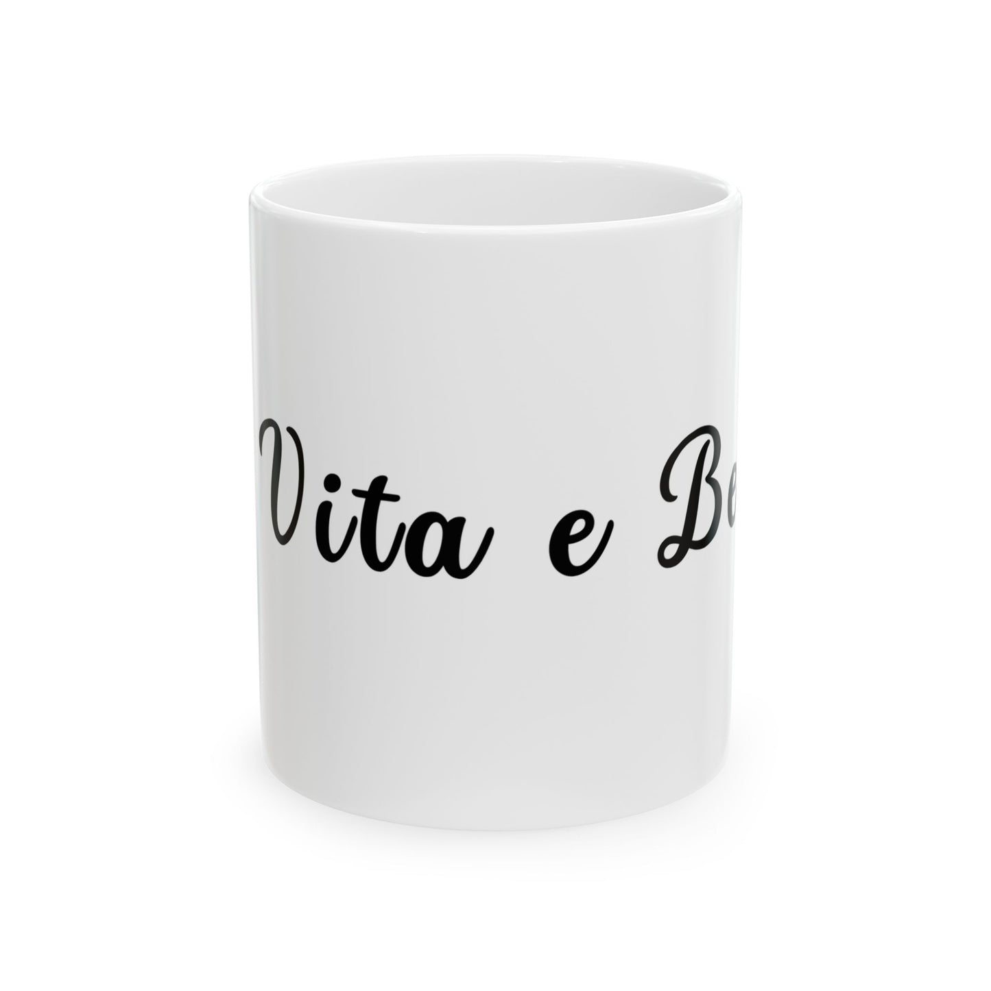 La Vita e Bella White Coffee Mug