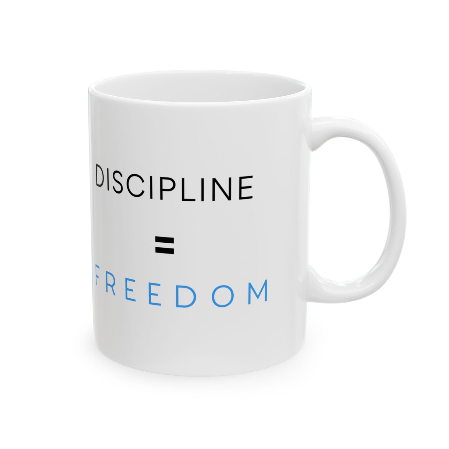 Discipline = Freedom Coffee Cup