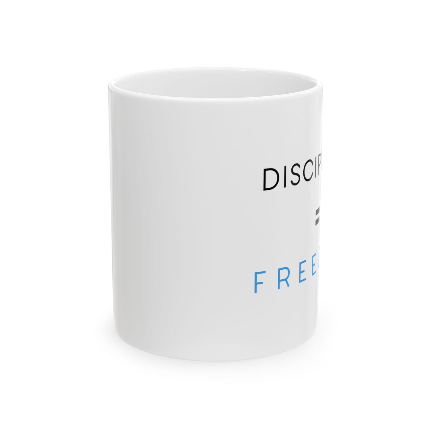 Discipline = Freedom Coffee Mug